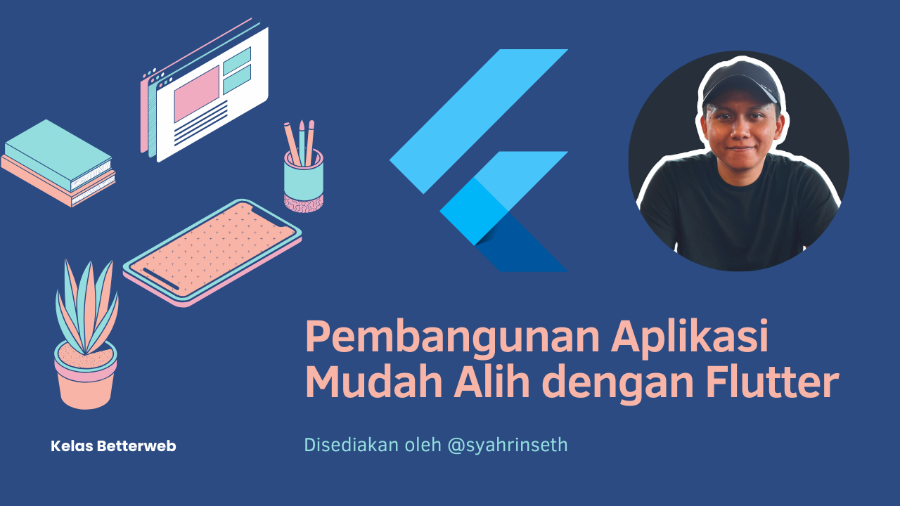 Pembangunan Aplikasi Mudah Alih dengan Flutter